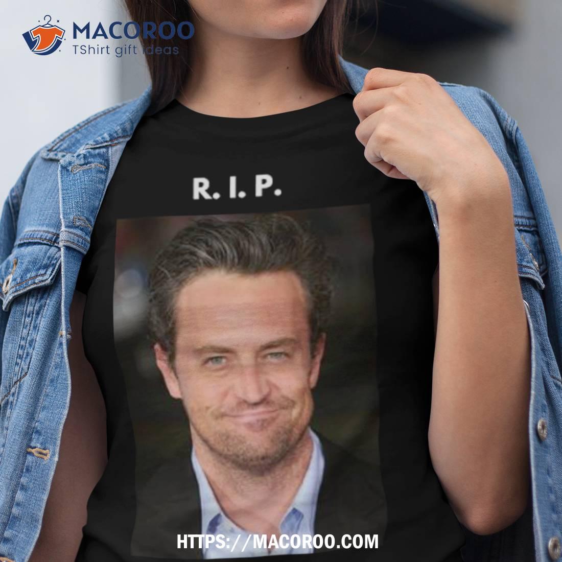 Rip Matthew Perry 1969 2023 Forever In Our Hearts Shirt Rip Matthew Perry 1969 2023 Forever In Our Hearts Shirt