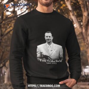 rip tim wakefield 1966 2023 thank you for the memories t shirt sweatshirt