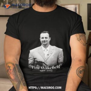 Rip Tim Wakefield 1966 2023 Thank You For The Memories T Shirt