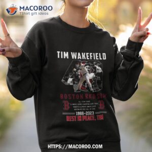 rip tim wakefield 49 legend boston red sox 2023 t shirt sweatshirt 2