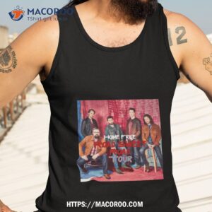 road sweet road my home is not free shirt tank top 3