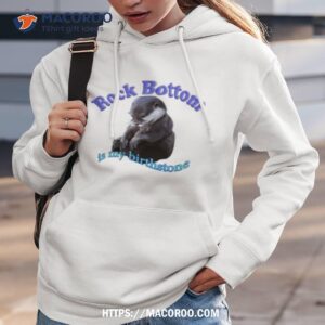 Rock Bottom Is My Birthstone Astrology Shirt