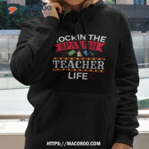 rockin the spanish teacher life shirt hoodie 2