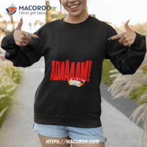 roderick strong adaaaam shirt sweatshirt