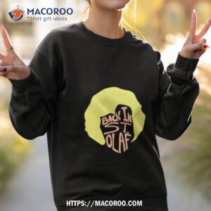 rose back in st olaf shirt sweatshirt 2