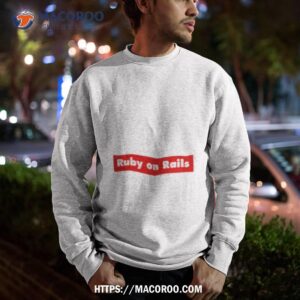 ruby on rails shirt sweatshirt