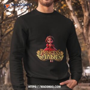 rufus princess jane t shirt sweatshirt