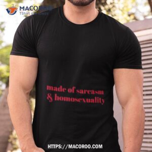 Ruleece Made Of Sarcasm & Homosexuality New T Shirt