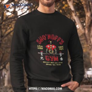 Ryan Clark Sho’nuff’s Gym Baddest Mofo Low Down Around This Town T Shirt 2 ryan clark sho nuff s gym baddest mofo low down around this town t shirt sweatshirt