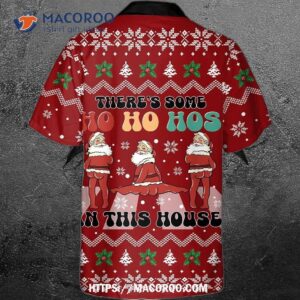s1 there s some ho hos in this house santa clause merry christmas hawaiian shirt lover 2