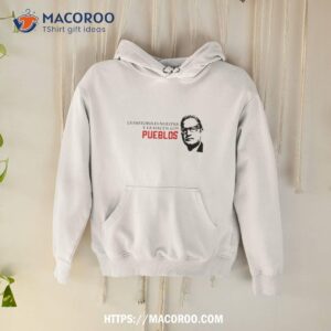 Salvador Allende Quote Famous Shirt