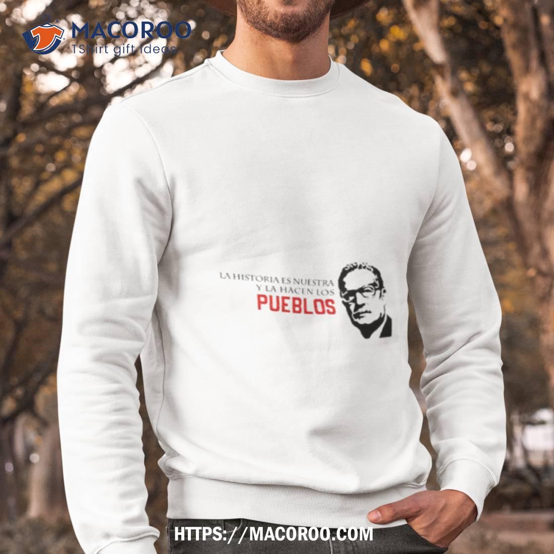 Salvador Allende Quote Famous Shirt Salvador Allende Quote Famous Shirt