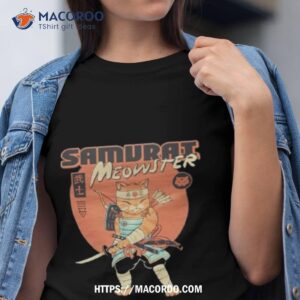 Samurai Meowster Shirt