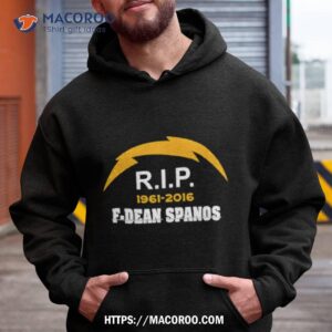 san diego chargers r i p 1961 2016 f dean spanos shirt hoodie