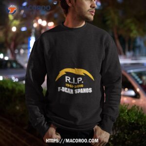 san diego chargers r i p 1961 2016 f dean spanos shirt sweatshirt