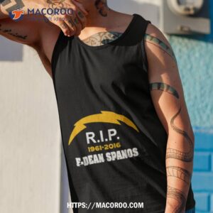 san diego chargers r i p 1961 2016 f dean spanos shirt tank top 1