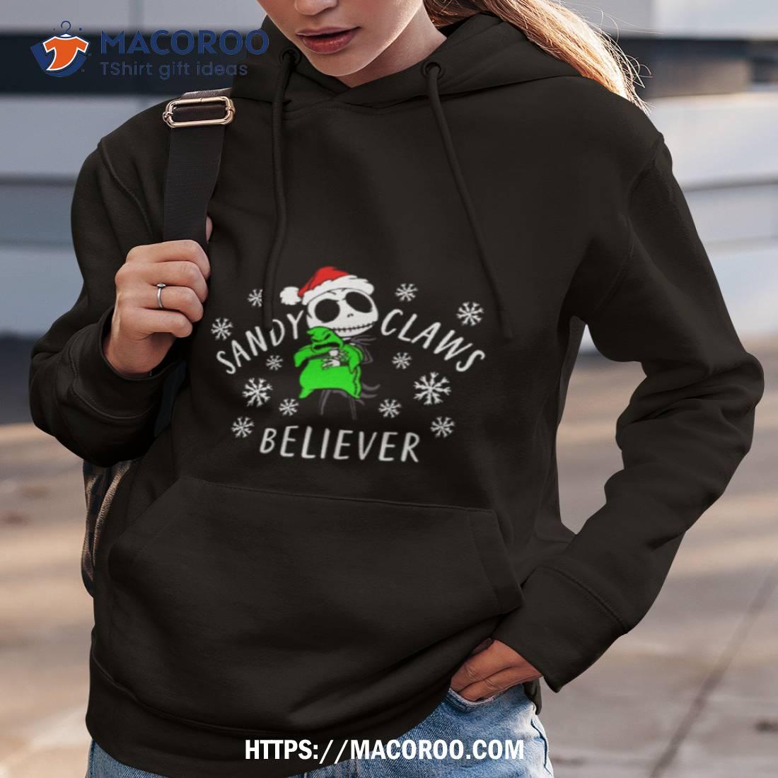 Sandy Claws Believer Nightmare Before Christmas Jack Shirt Sandy Claws Believer Nightmare Before Christmas Jack Shirt