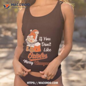 santa butt if you don t like baltimore orioles merry kissmyass christmas shirt tank top 1