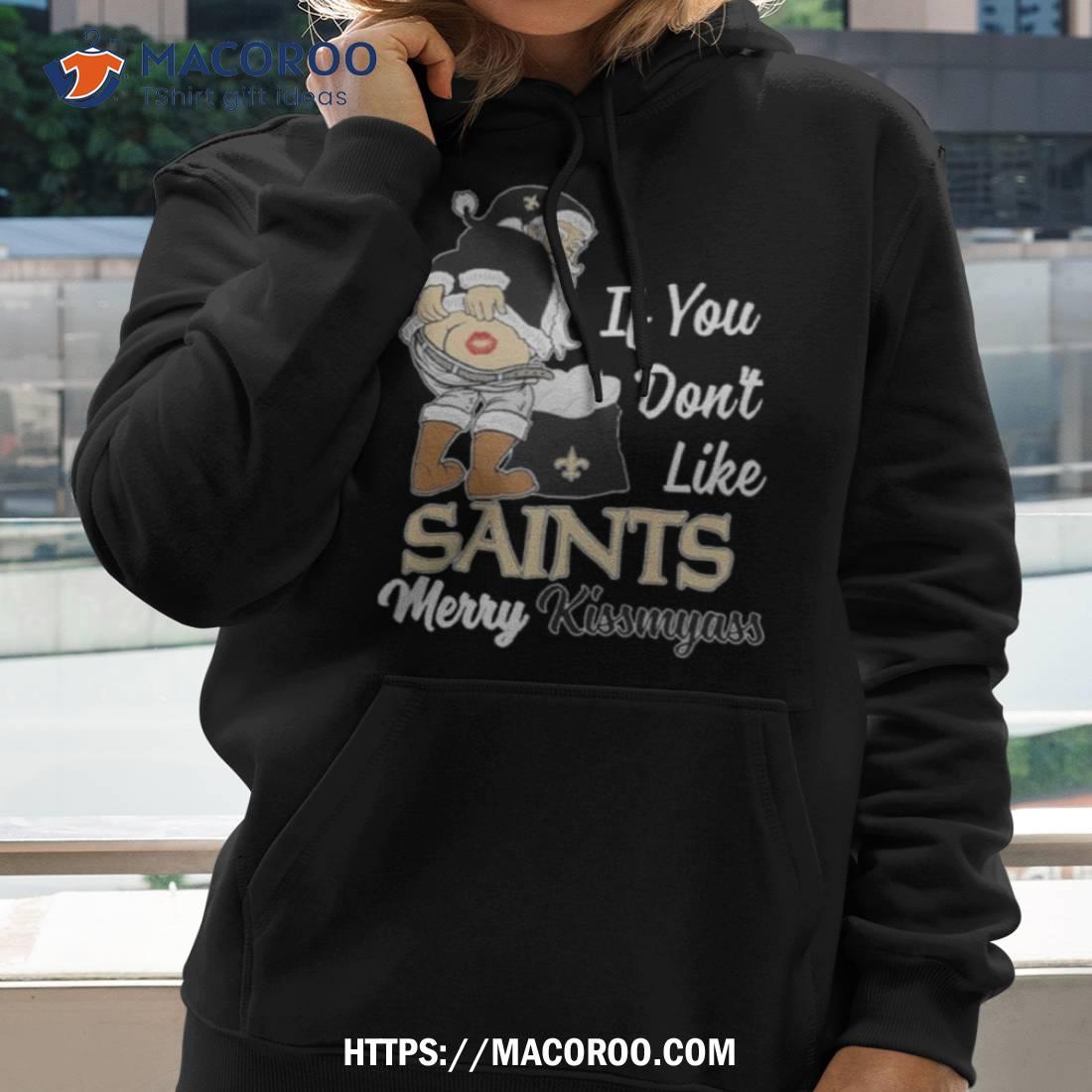 Santa Butt If You Don’t Like New Orleans Saints Merry Kissmyass Christmas Shirt Santa Butt If You Don’t Like New Orleans Saints Merry Kissmyass Christmas Shirt