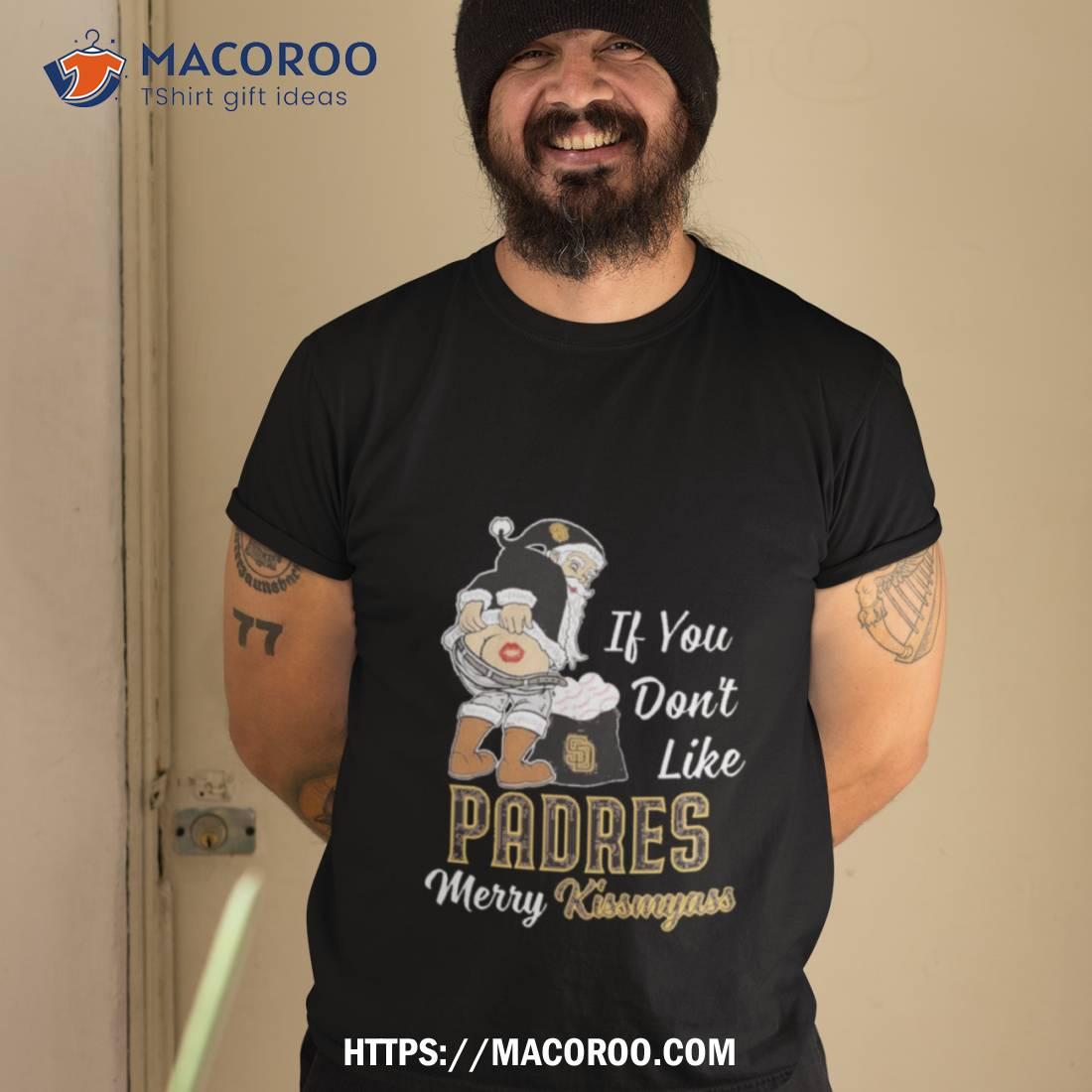 Santa Butt If You Don’t Like San Diego Padres Merry Kissmyass Christmas Shirt Santa Butt If You Don’t Like San Diego Padres Merry Kissmyass Christmas Shirt