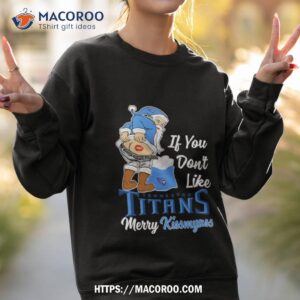 santa butt if you don t like tennessee titans merry kissmyass christmas shirt sweatshirt 2
