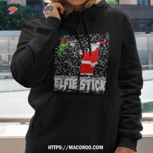Santa Claus Elfie Stick Funny Christmas Shirt