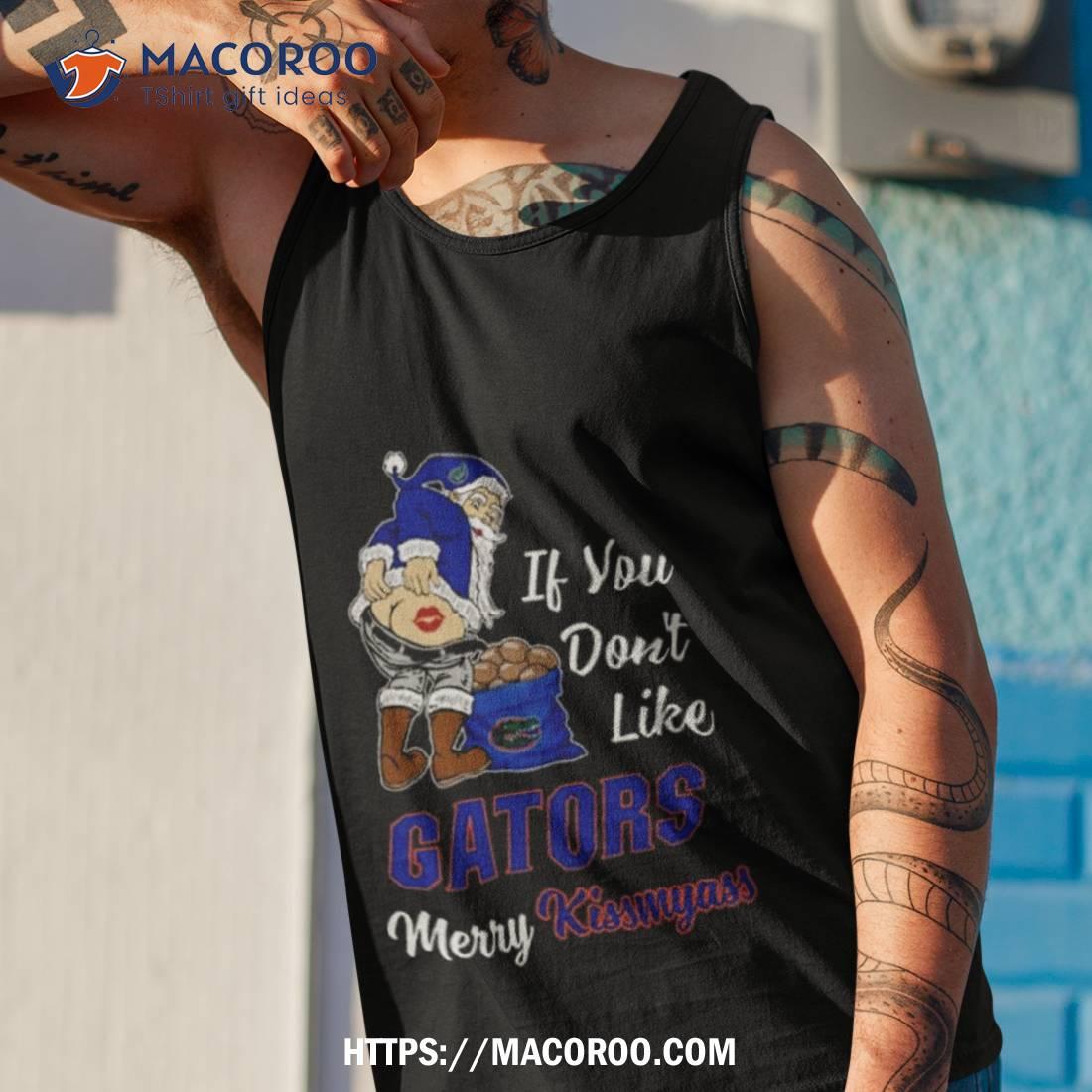 Santa Claus If You Don’t Like Florida Gators Merry Kissmyass 2023 Shirt Santa Claus If You Don’t Like Florida Gators Merry Kissmyass 2023 Shirt