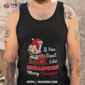 santa claus if you don t like georgia bulldogs merry kissmyass 2023 shirt tank top