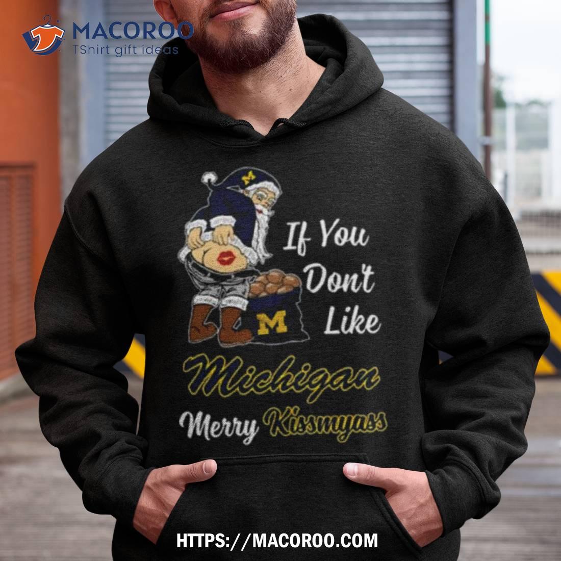 Santa Claus If You Don’t Like Michigan Wolverines Merry Kissmyass 2023 Shirt Santa Claus If You Don’t Like Michigan Wolverines Merry Kissmyass 2023 Shirt