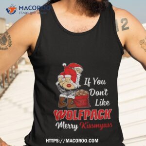 santa claus if you don t like nc state wolfpack merry kissmyass 2023 shirt tank top 3