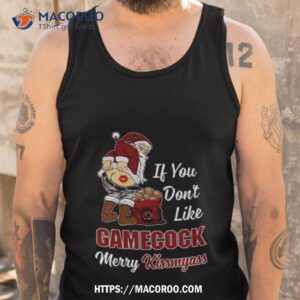Santa Claus If You Don’t Like South Carolina Gamecocks Merry Kissmyass 2023 Shirt 3 santa claus if you don t like south carolina gamecocks merry kissmyass 2023 shirt tank top