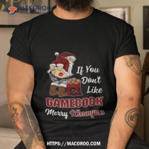 Santa Claus If You Don’t Like South Carolina Gamecocks Merry Kissmyass 2023 Shirt