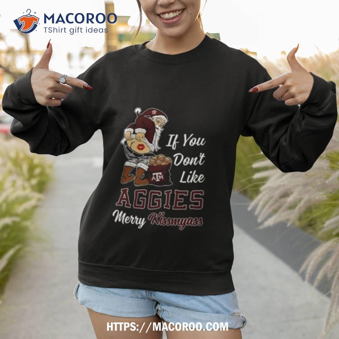 Santa Claus If You Don’t Like Texas A&m Aggies Merry Kissmyass 2023 Shirt Santa Claus If You Don’t Like Texas A&m Aggies Merry Kissmyass 2023 Shirt