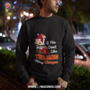 santa claus if you don t like usc trojans merry kissmyass 2023 shirt sweatshirt