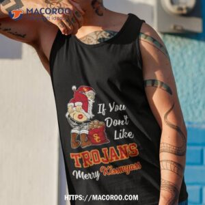 santa claus if you don t like usc trojans merry kissmyass 2023 shirt tank top 1