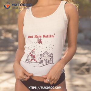 Santa Claus Los Angeles Angels Out Here Ballin’ Shirt