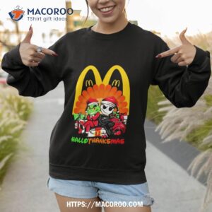 Santa Grinch And Jack Skellington Mc Donald Happy Hallothanksmas 2023 Shirt 3 santa grinch and jack skellington mc donald happy hallothanksmas 2023 shirt sweatshirt 1