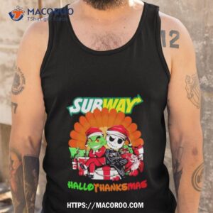santa grinch and jack skellington subway happy hallothanksmas 2023 shirt tank top