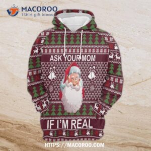 Ask Your Mom If I’m Real Santa All Over Print 3D Hoodie