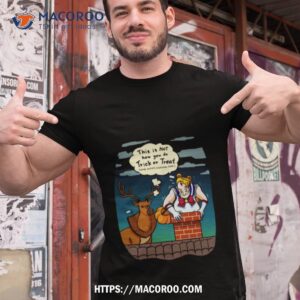 Santa’s Trick Or Treat Shirt