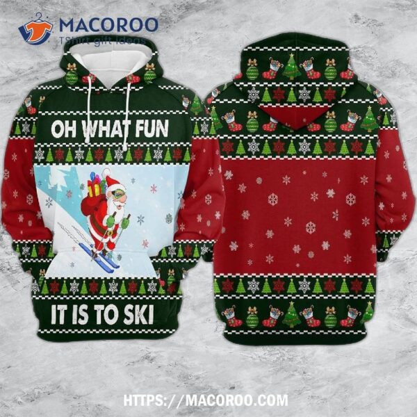 Santa Oh What Fun It Is To Ski All Over Print 3D Hoodie