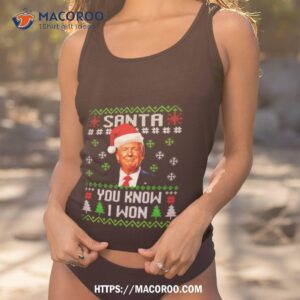 santa trump you know i won christmas shirt tank top 1