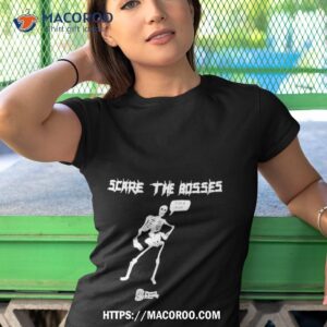 scare the bosses join a union shirt tshirt 1