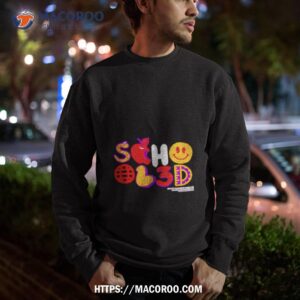 schooled teacher s shirt sweatshirt