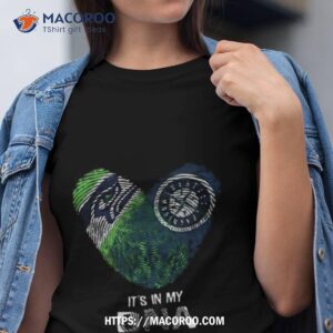 Seattle Seahawks And Seattle Mariners Heart It’s In My Dna 2023 Shirt