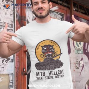 Seek Strike Destroy M18 Hellcat Another Tower Shirt