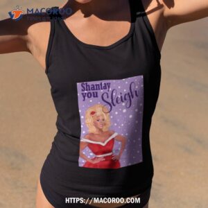 shantay you sleigh rupaul drag race christmas shirt tank top 2