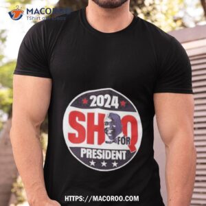 Shaq For President 2024 T Shirt
