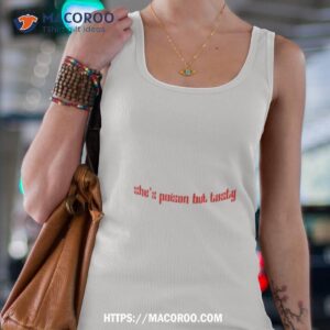 she s poison but tatsy shirt tank top 4