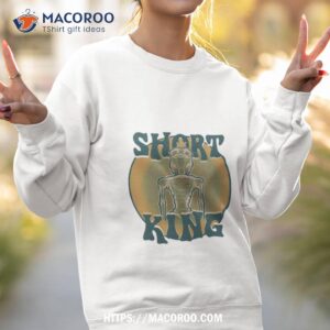 short king mummified alien shirt sweatshirt 2